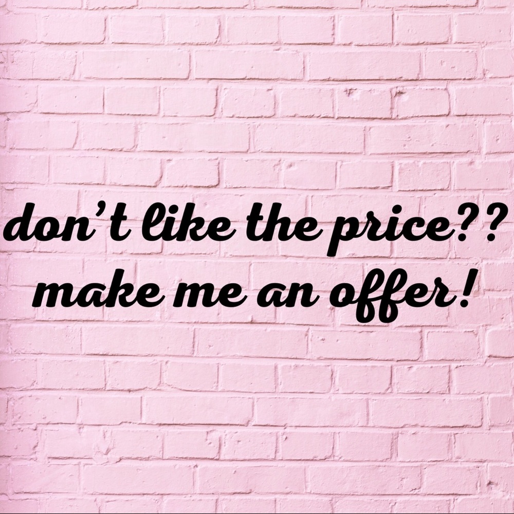 Happy to accept reasonable offers!